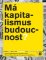 Má kapitalismus budoucnost?