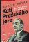 Kati Pražského jara Kati Pražského jara
