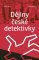 Dějiny české detektivky Dějiny české detektivky