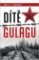 Dítě gulagu Dítě gulagu