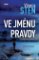 Ve jménu pravdy Ve jménu pravdy