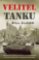 Velitel tanku - Vzpomínky fascinujícího a uznávaného velitele Britské tankové eskadry