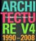 Architecture V4 1990-2008