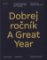 Dobrej ročník / A Great Year