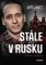 Stále v Rusku