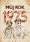 Můj rok 1975 Můj rok 1975