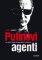 Putinovi agenti Putinovi agenti