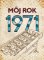 Môj rok 1971