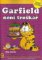 Garfield není troškař Garfield není troškař