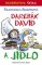 Darebák David a jídlo Darebák David a jídlo