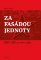 Za fasádou jednoty - KSČ a SED po roce 1985