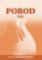 Porod - Tělo Porod - Tělo
