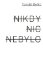 Nikdy nic nebylo Nikdy nic nebylo