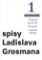 Spisy Ladislava Grosmana 1 - Obchod na korze / Nevěsta / Z pekla štěstí Spisy Ladislava Grosmana 1 - Obchod na korze / Nevěsta / Z pekla štěstí
