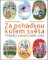 Za pohádkou kolem světa