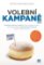 Volební kampaně 2013 Volební kampaně 2013