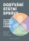 Dobývání státní správy Dobývání státní správy