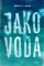Jako voda Jako voda
