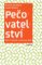 Pečovatelství. Péče o zdravé a nemocné dítě Pečovatelství. Péče o zdravé a nemocné dítě