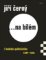 Jiří Černý... na bílém 4 - Hudební publicistika 1990-1994 Jiří Černý... na bílém 4 - Hudební publicistika 1990-1994