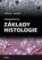 Jungueirovy Základy histologie