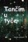 Tančím u tyče Tančím u tyče