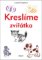 Kreslíme zvířátka Kreslíme zvířátka