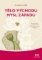 Tělo Východu, mysl Západu - Psychologie a systém čaker jako cesta k sobě samému Tělo Východu, mysl Západu - Psychologie a systém čaker jako cesta k sobě samému