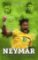 Neymar - Budoucí král Neymar - Budoucí král