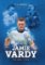Jamie Vardy: mlsná liška Jamie Vardy: mlsná liška