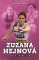 Zuzana Hejnová: rychlá holka Zuzana Hejnová: rychlá holka