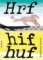 Hrf hif huf Hrf hif huf