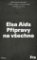 Přípravy na všechno Přípravy na všechno