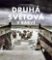 Druhá světová v barvě - rozšířené 2. vydání Druhá světová v barvě - rozšířené 2. vydání