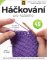 Háčkování pro každého - 2. vydání Háčkování pro každého - 2. vydání