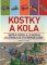 Kostky a kola - Skvělá vozidla, plavidla a letadla ze stavebnice LEGO Kostky a kola - Skvělá vozidla, plavidla a letadla ze stavebnice LEGO