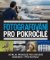 Fotografování pro pokročilé - Detailní průvodce pro zanícené nadšence i profesionály