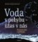 Voda v pohybu - úžas v nás Voda v pohybu - úžas v nás