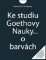 Ke studiu Goethovy Nauky o barvách Ke studiu Goethovy Nauky o barvách