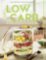 Low Carb - Rychlé recepty pro všední den Low Carb - Rychlé recepty pro všední den