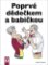 Poprvé dědečkem a babičkou Poprvé dědečkem a babičkou
