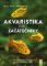 Akvaristika pro začátečníky Akvaristika pro začátečníky