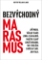 Bezvýchodný marasmus Bezvýchodný marasmus