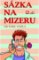 Sázka na mizeru Sázka na mizeru
