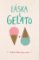 Láska & gelato Láska & gelato