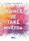 Slunce je také hvězda 