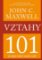 Vztahy 101 - Co musí vědět každý lídr Vztahy 101 - Co musí vědět každý lídr