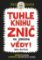Tuhle knihu znič ve jménu vědy: Verze Einstein