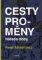 Cesty proměny - Nálada doby