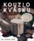 Kouzlo kvásku – Lahodné makrobiotické, vegetariánské a veganské recepty pro každý den Kouzlo kvásku – Lahodné makrobiotické, vegetariánské a veganské recepty pro každý den